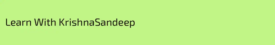 Learn With KrishnaSandeep